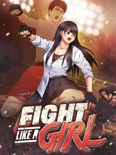 Fight Like a Girl - การกลับมาของชาย(หญิง)ที่แกร่งที่สุด