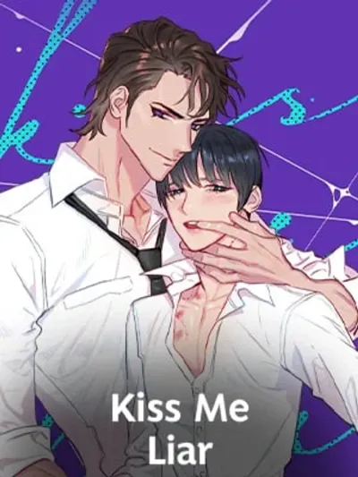 Kiss Me Liar - จูบฉันสิ เจ้าคนโกหก