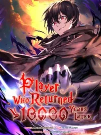 Player Who Returned 10,000 Years Later - เพลเยอร์ผู้กลับมาในรอบหมื่นปี